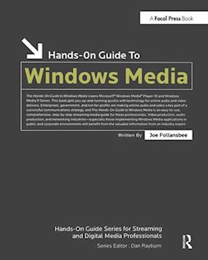 Hands-On Guide to Windows Media