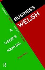 Business Welsh: A User's Manual
