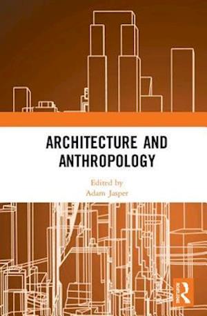 Architecture and Anthropology