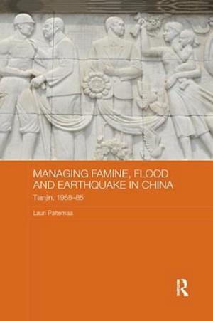 Managing Famine, Flood and Earthquake in China