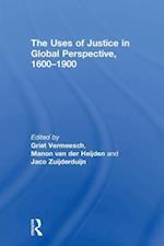 The Uses of Justice in Global Perspective, 1600–1900