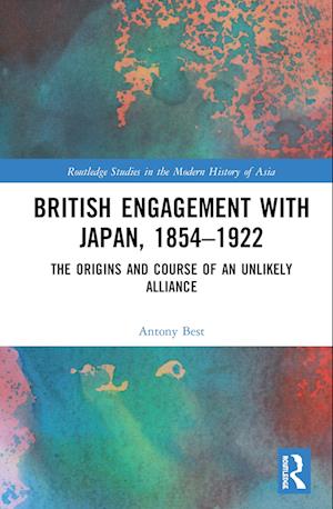 British Engagement with Japan, 1854–1922