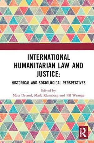 International Humanitarian Law and Justice