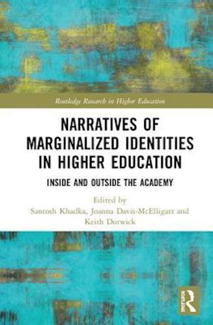 Narratives of Marginalized Identities in Higher Education