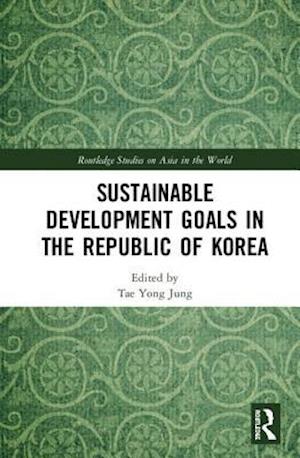 Sustainable Development Goals in the Republic of Korea