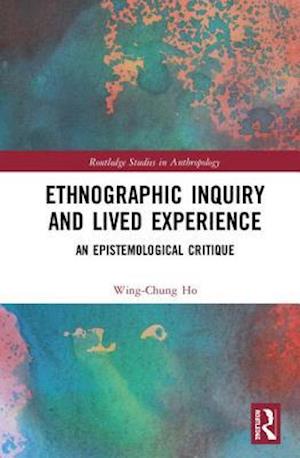 Ethnographic Inquiry and Lived Experience