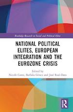 National Political Elites, European Integration and the Eurozone Crisis