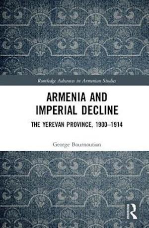 Armenia and Imperial Decline