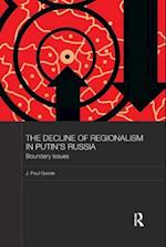 The Decline of Regionalism in Putin's Russia