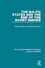 The Baltic States and the End of the Soviet Empire