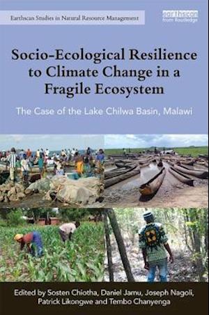 Socio-Ecological Resilience to Climate Change in a Fragile Ecosystem