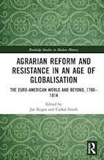 Agrarian Reform and Resistance in an Age of Globalisation