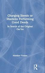 Charging Steeds or Maidens Performing Good Deeds