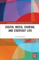 Digital Media, Sharing and Everyday Life