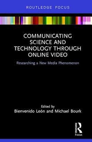 Communicating Science and Technology Through Online Video