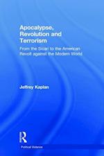 Apocalypse, Revolution and Terrorism