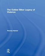 The Outlaw Biker Legacy of Violence