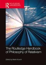 The Routledge Handbook of Philosophy of Relativism
