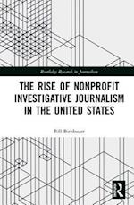 The Rise of NonProfit Investigative Journalism in the United States