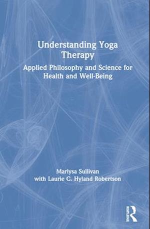 Understanding Yoga Therapy