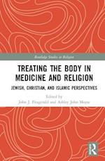 Treating the Body in Medicine and Religion