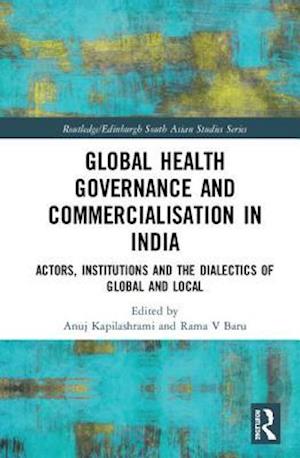 Global Health Governance and Commercialisation of Public Health in India