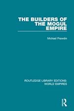 The Builders of the Mogul Empire