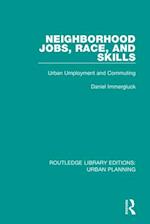 Neighborhood Jobs, Race, and Skills