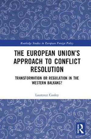 The European Union’s Approach to Conflict Resolution