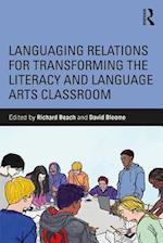 Languaging Relations for Transforming the Literacy and Language Arts Classroom
