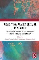Revisiting Family Leisure Research