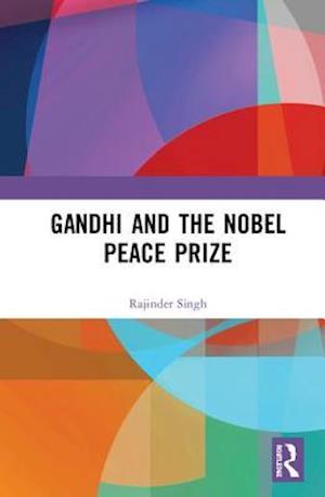 Gandhi and the Nobel Peace Prize