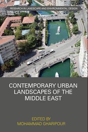 Contemporary Urban Landscapes of the Middle East