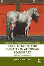 Race, Gender, and Identity in American Equine Art