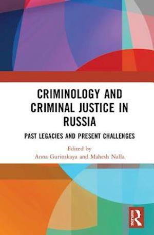 Criminology and Criminal Justice in Russia