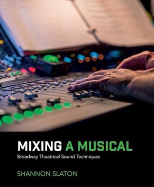 Mixing a Musical