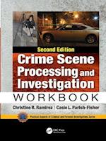 Crime Scene Processing and Investigation Workbook, Second Edition