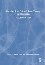 Handbook of Critical Race Theory in Education