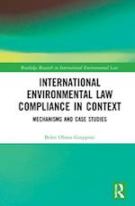 International Environmental Law Compliance in Context