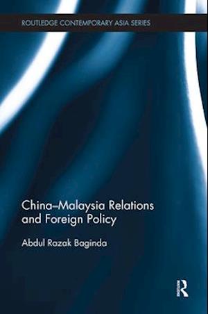 China-Malaysia Relations and Foreign Policy