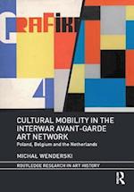 Cultural Mobility in the Interwar Avant-Garde Art Network