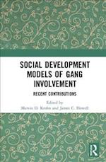 Social Development Models of Gang Involvement