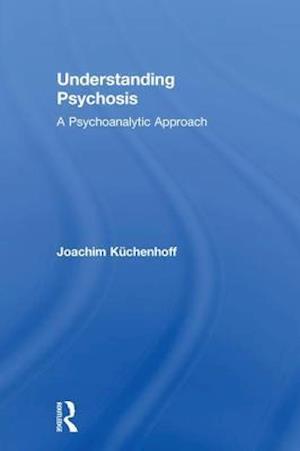 Understanding Psychosis