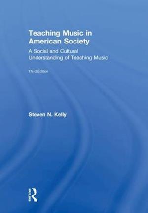 Teaching Music in American Society