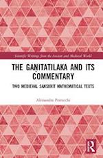 The Ga?itatilaka and its Commentary