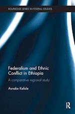 Federalism and Ethnic Conflict in Ethiopia