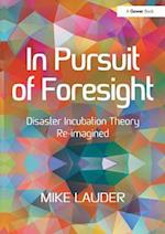 In Pursuit of Foresight