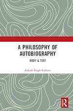 A Philosophy of Autobiography