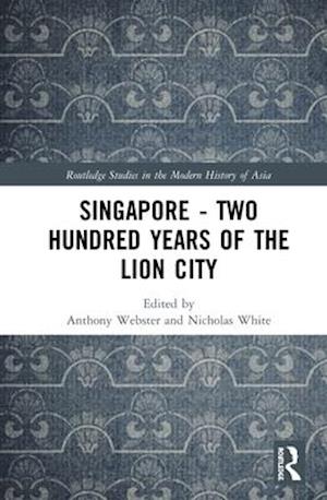 Singapore – Two Hundred Years of the Lion City