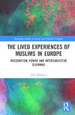 The Lived Experiences of Muslims in Europe